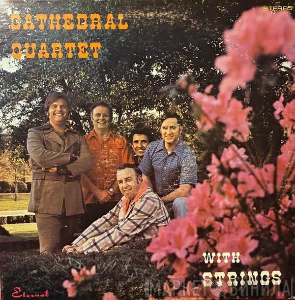  The Cathedrals  - Cathedral Quartet With Strings