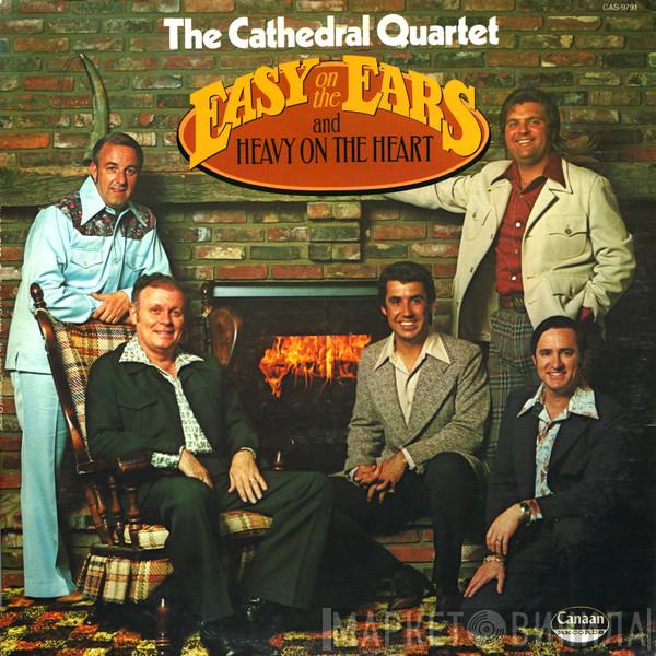  The Cathedrals  - Easy On The Ears And Heavy On The Heart