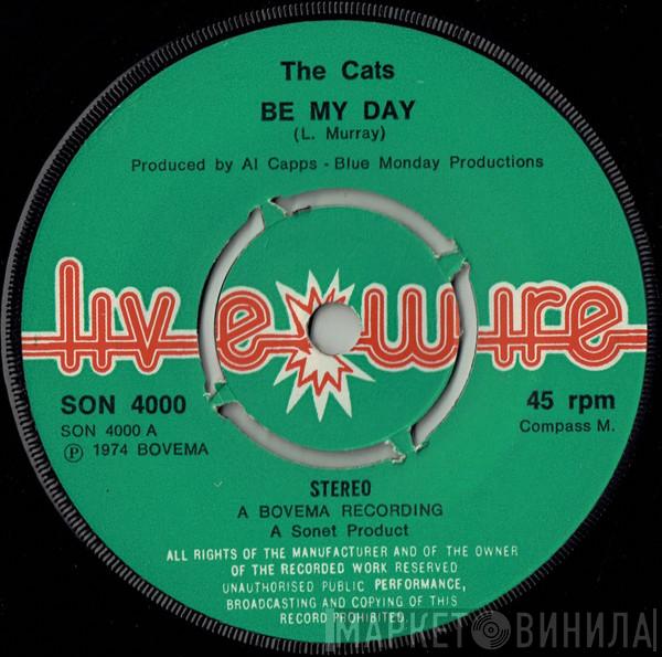 The Cats - Be My Day