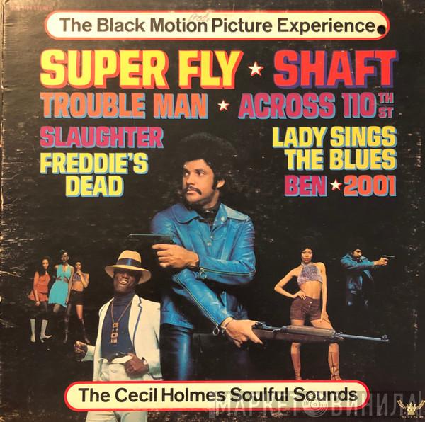 The Cecil Holmes Soulful Sounds - The Black Motion Picture Experience