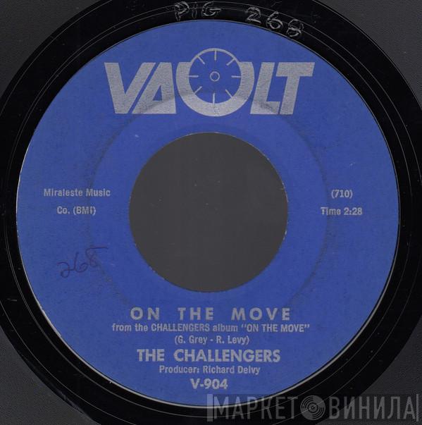  The Challengers  - On The Move / Foot Tapper
