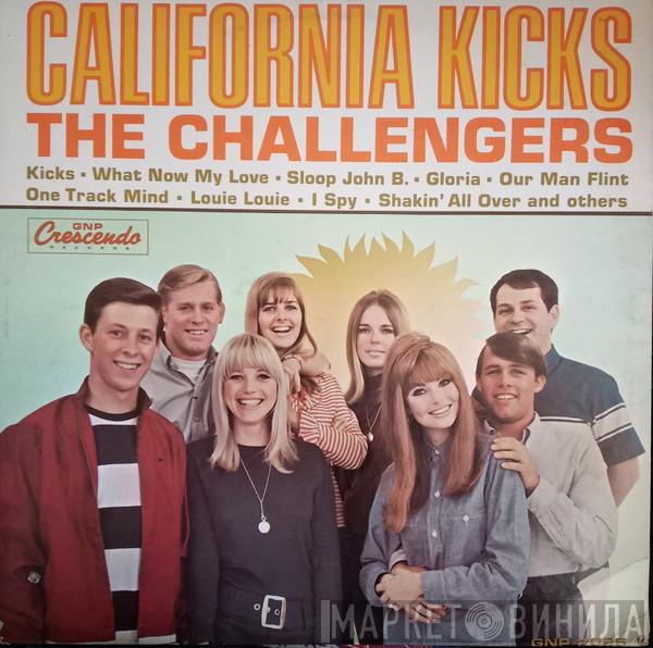  The Challengers  - California Kicks