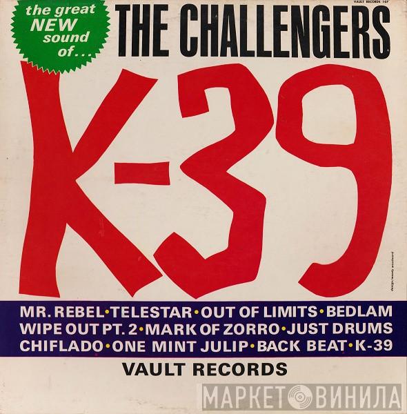  The Challengers  - K-39