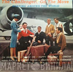  The Challengers  - The Challengers On The Move (Surfing Around The World)