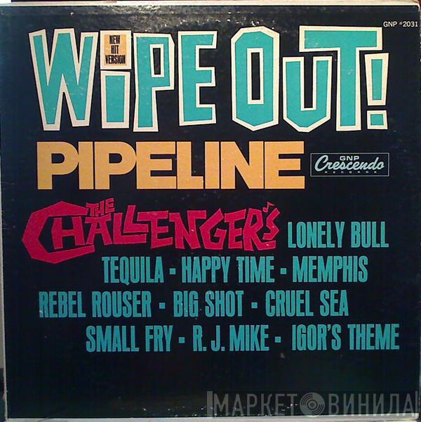  The Challengers  - Wipe Out