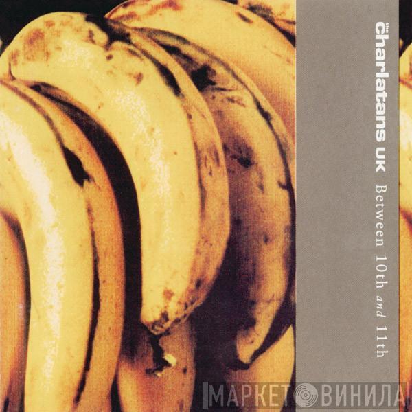The Charlatans - Between 10th And 11th