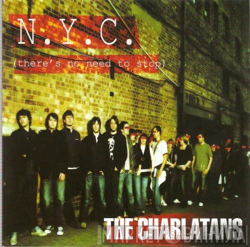 The Charlatans - N.Y.C. (There's No Need To Stop)