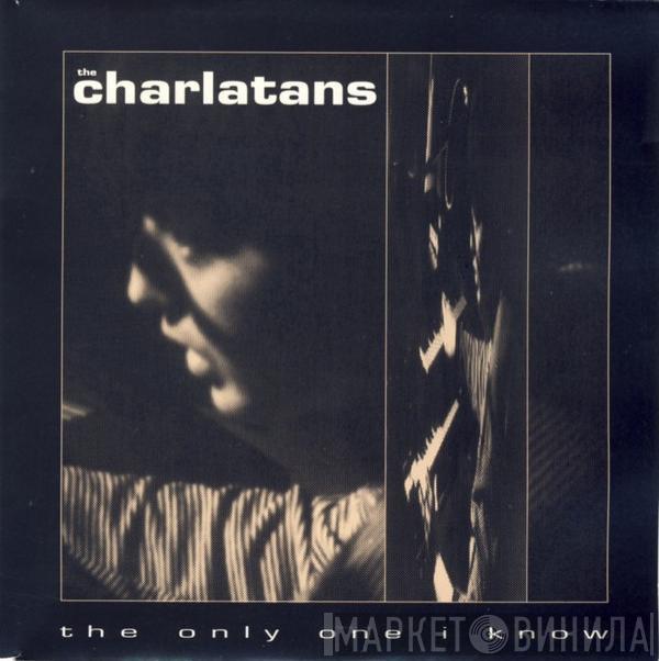  The Charlatans  - The Only One I Know