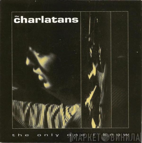  The Charlatans  - The Only One I Know