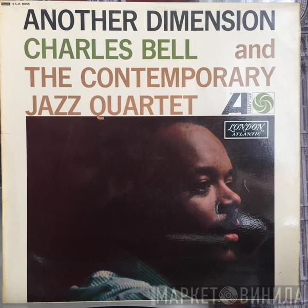 The Charles Bell Contemporary Jazz Quartet - Another Dimension