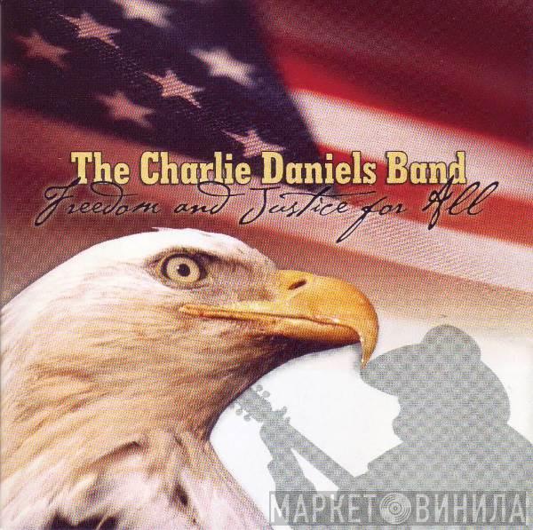 The Charlie Daniels Band - Freedom And Justice For All