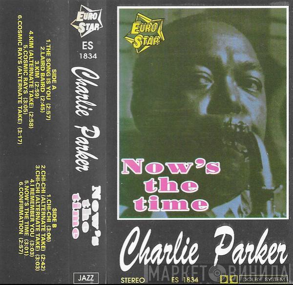  The Charlie Parker Quartet  - Now's The Time