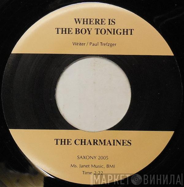 The Charmaines, J.T. Sears & The Roebux - Where Is The Boy Tonight / Walking Down Main Street