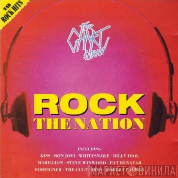  - The Chart Show - Rock The Nation