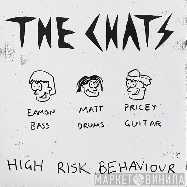  The Chats   - High Risk Behaviour
