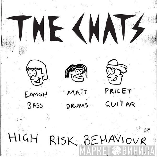  The Chats   - High Risk Behaviour