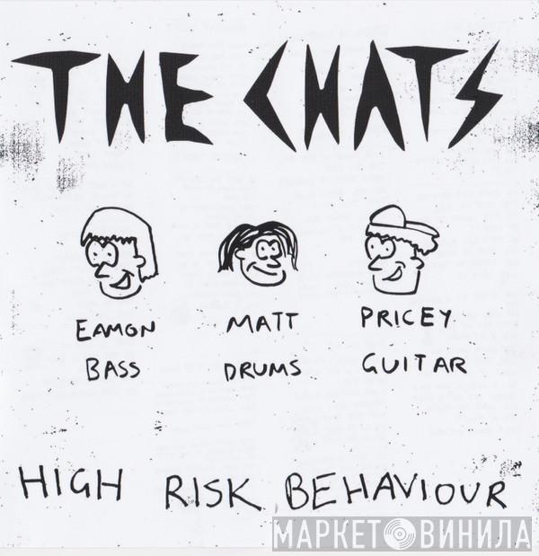 The Chats   - High Risk Behaviour