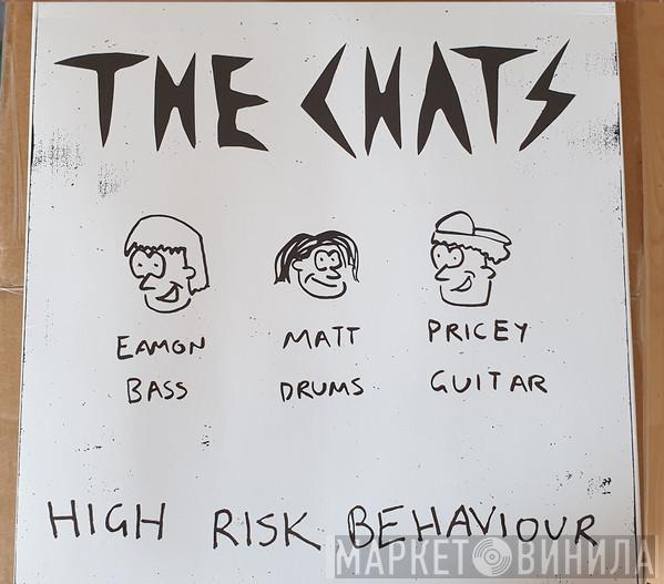  The Chats   - High Risk Behaviour