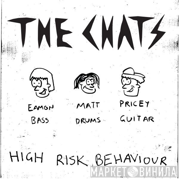 The Chats   - High Risk Behaviour