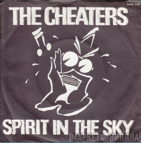  The Cheaters  - Spirit In The Sky