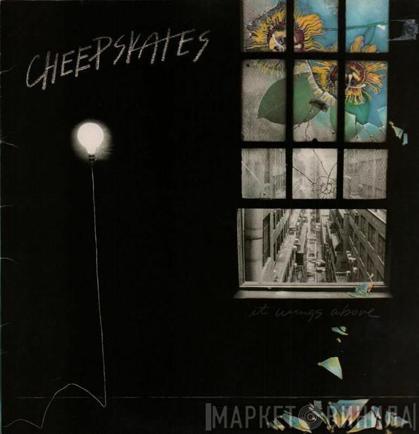 The Cheepskates - It Wings Above