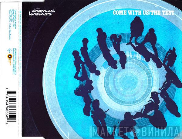  The Chemical Brothers  - Come With Us / The Test