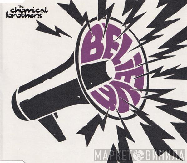  The Chemical Brothers  - Believe