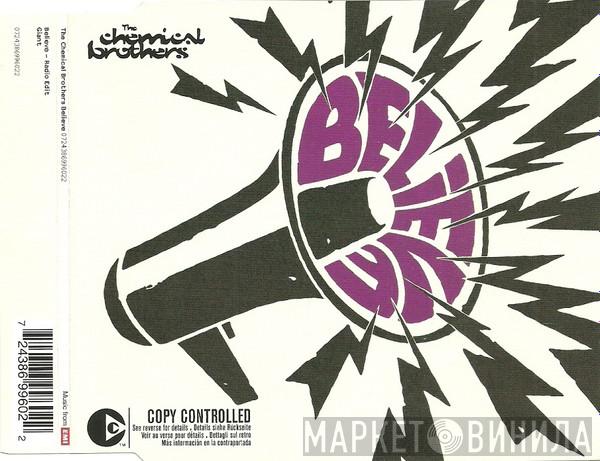  The Chemical Brothers  - Believe