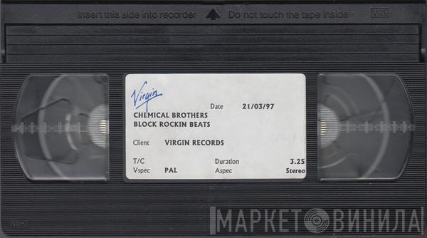  The Chemical Brothers  - Block Rockin' Beats