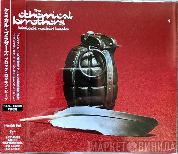  The Chemical Brothers  - Block Rockin' Beats