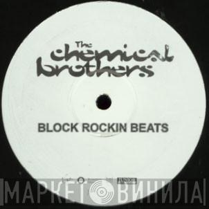  The Chemical Brothers  - Block Rockin Beats (2003 Re-Work Mix)