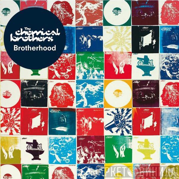  The Chemical Brothers  - Brotherhood