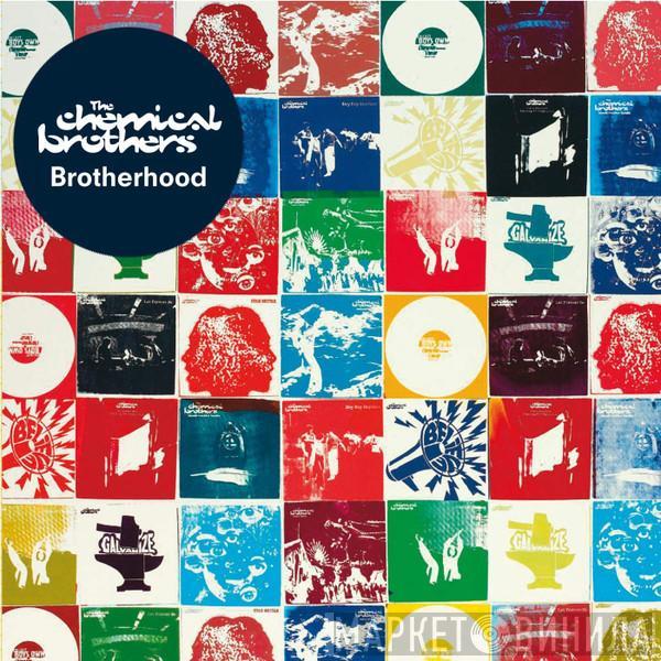  The Chemical Brothers  - Brotherhood