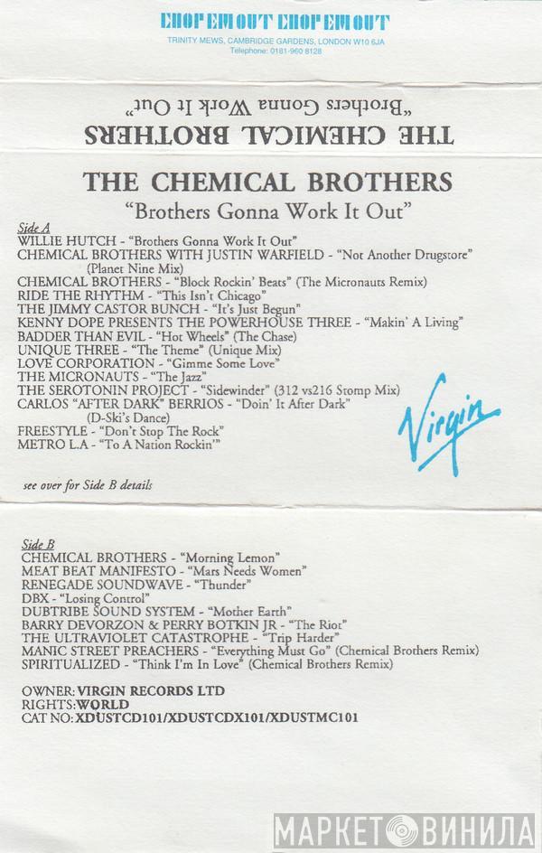  The Chemical Brothers  - Brothers Gonna Work It Out