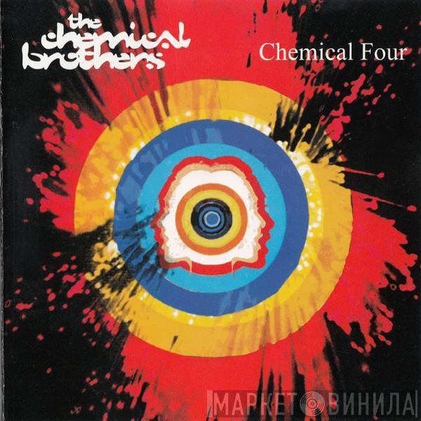  The Chemical Brothers  - Chemical Four