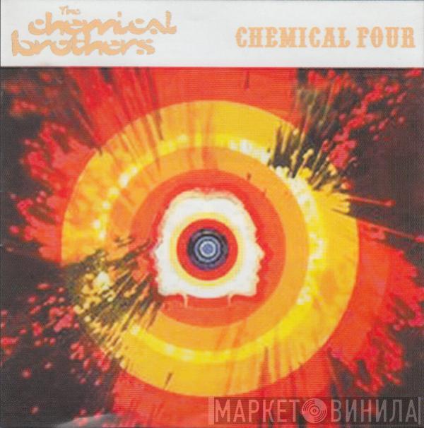  The Chemical Brothers  - Chemical Four