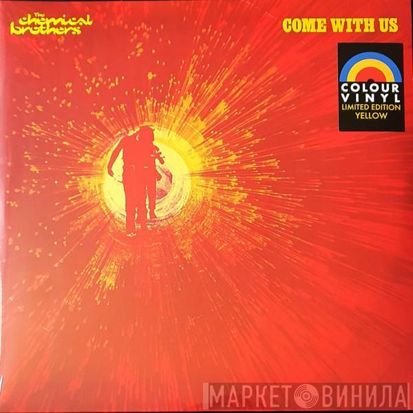  The Chemical Brothers  - Come With Us