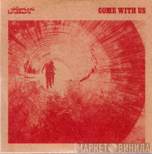 The Chemical Brothers - Come With Us
