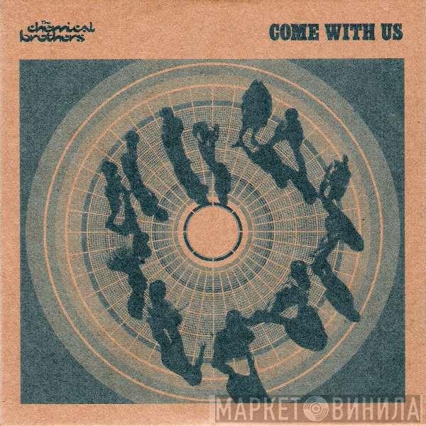 The Chemical Brothers - Come With Us