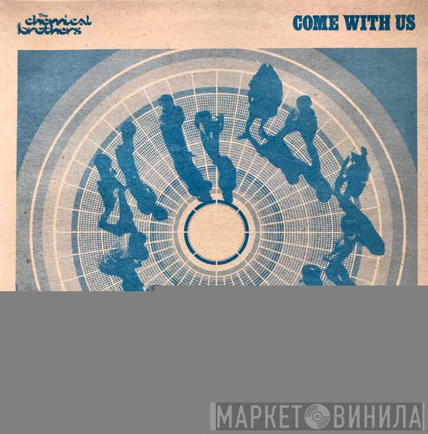 The Chemical Brothers - Come With Us
