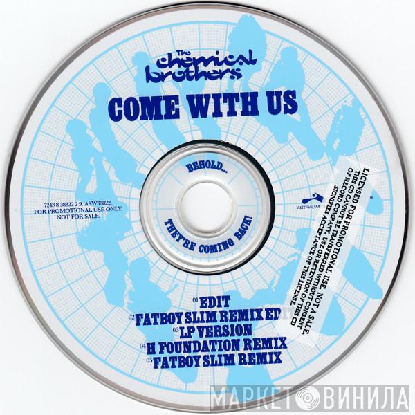  The Chemical Brothers  - Come With Us