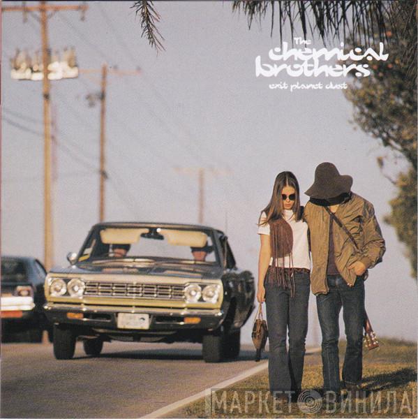  The Chemical Brothers  - Exit Planet Dust