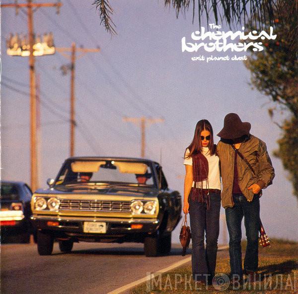  The Chemical Brothers  - Exit Planet Dust