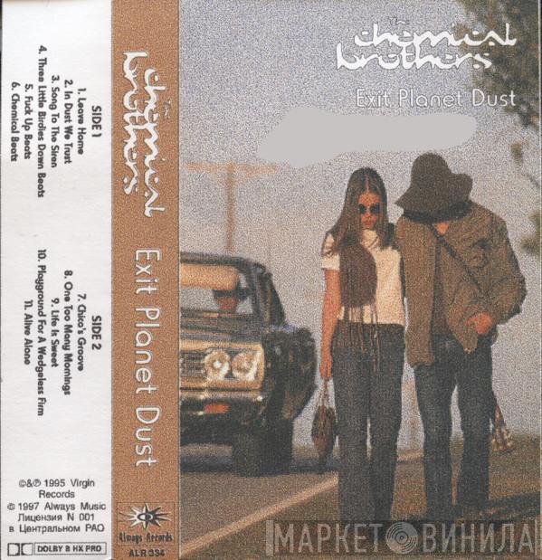  The Chemical Brothers  - Exit Planet Dust