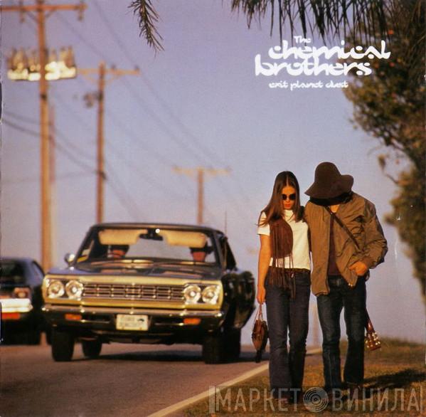  The Chemical Brothers  - Exit Planet Dust
