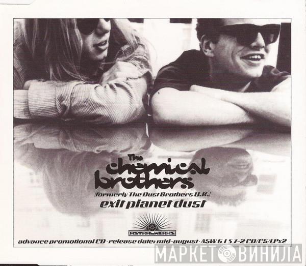  The Chemical Brothers  - Exit Planet Dust