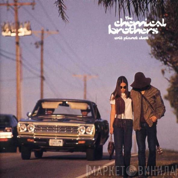  The Chemical Brothers  - Exit Planet Dust