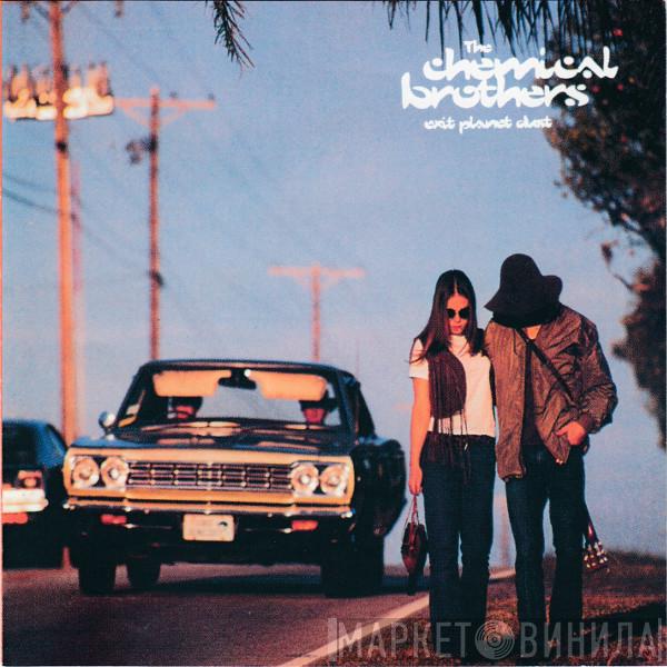  The Chemical Brothers  - Exit Planet Dust