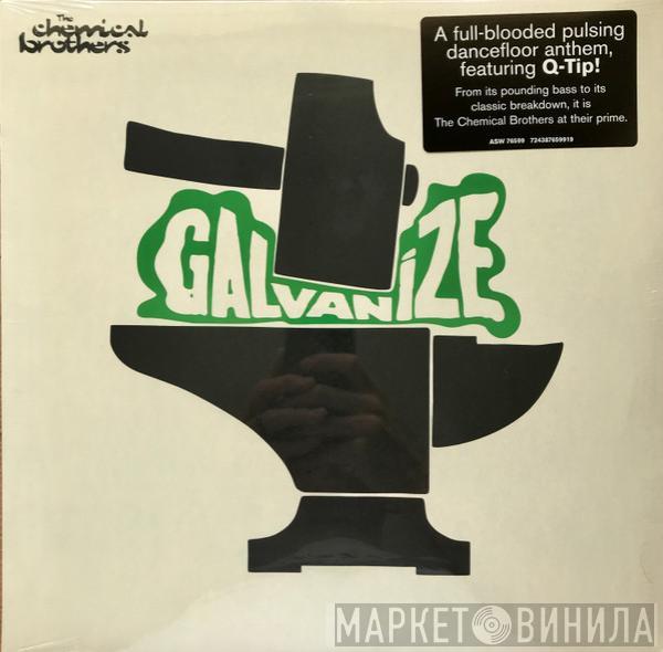  The Chemical Brothers  - Galvanize