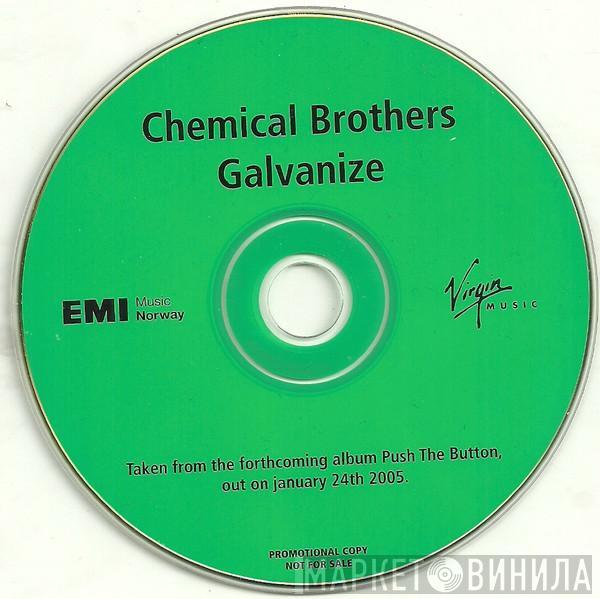  The Chemical Brothers  - Galvanize